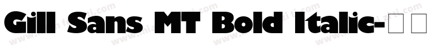 Gill Sans MT Bold Italic字体转换